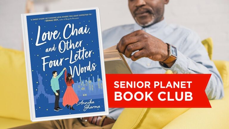senior-planet-book-club:-love,-chai,-and-other-four-letter-words-by-annika-sharma-–-senior-planet-from-aarp